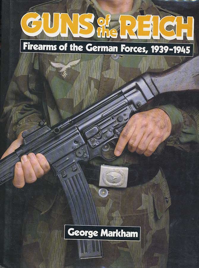 Guns of the Reich: Firearms of the German Forces - Books & DVD's ...